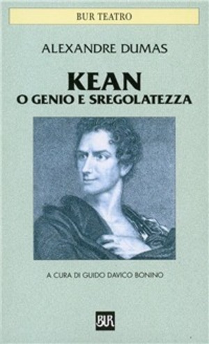 Kean o genio e sregolatezza