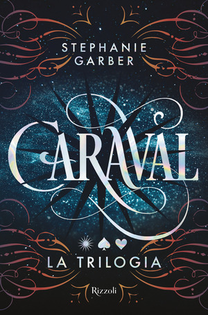 Caraval. La trilogia completa
