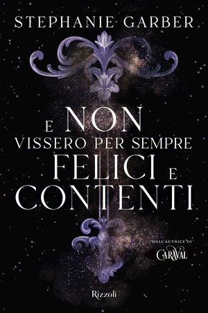 E non vissero per sempre felici e contenti E non vissero per sempre felici e contenti