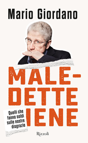 Maledette iene. Quelli che fanno soldi sulle nostre disgrazie Maledette iene. Quelli che fanno soldi sulle nostre disgrazie