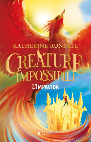 L' impavida. Creature impossibili