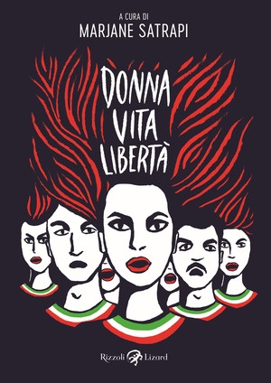 Donna, vita, libertà. Avere vent'anni in Iran e morire per i diritti delle donne Donna, vita, libertà. Avere vent'anni in Iran e morire per i diritti delle donne