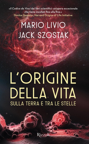 L' origine della vita sulla Terra e tra le stelle