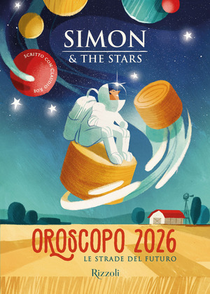 Oroscopo 2026. Le strade del futuro Oroscopo 2026. Le strade del futuro