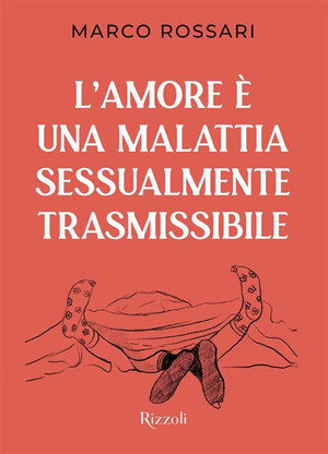 L' amore è una malattia sessualmente trasmissibile