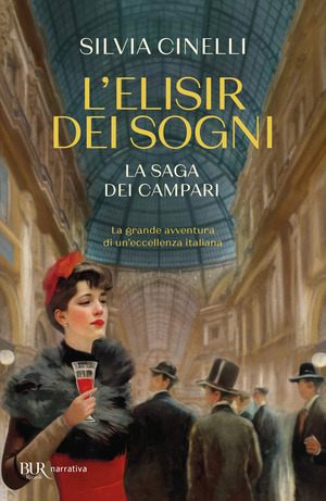 L' elisir dei sogni. La saga dei Campari