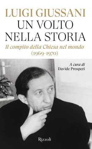 Un volto nella storia. Il compito della Chiesa nel mondo (1969-1970)