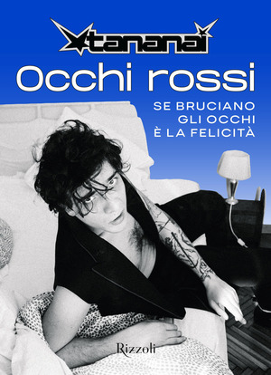 Occhi rossi. Se bruciano gli occhi è la felicità