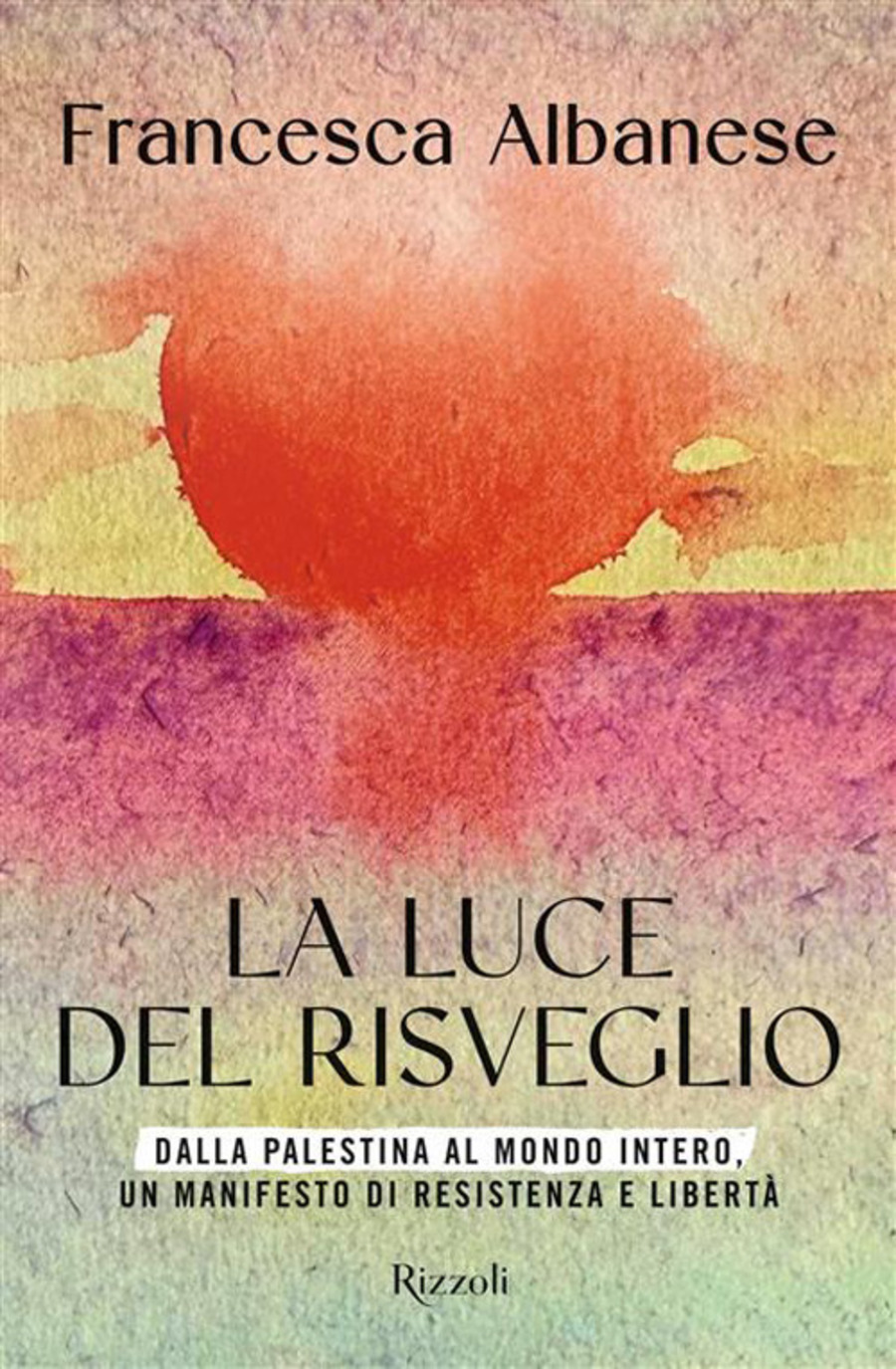 La luce del risveglio. Dalla Palestina al mondo intero, un manifesto di resistenza e libertà