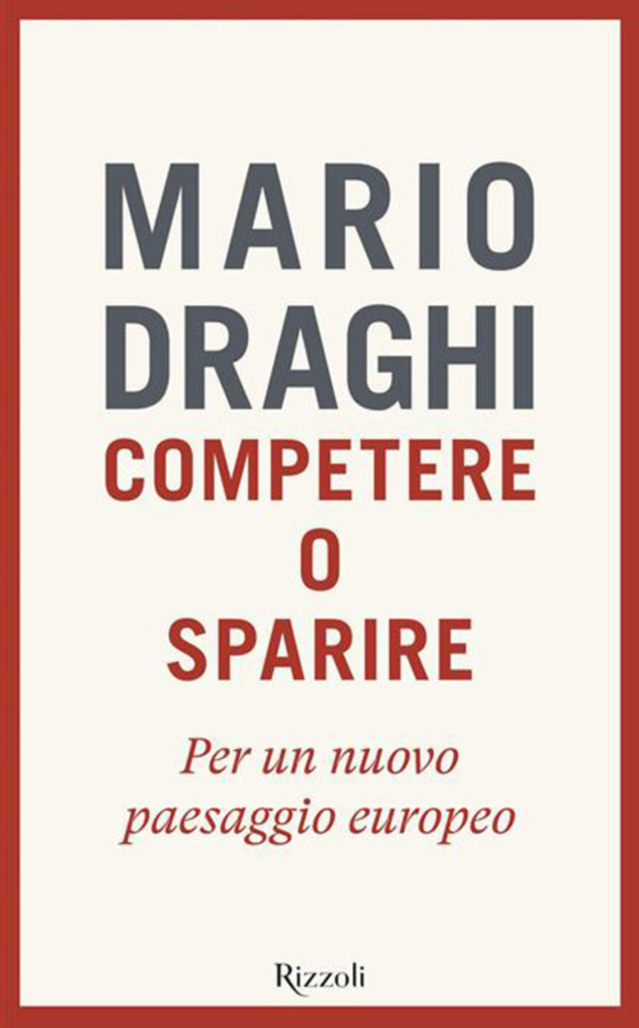 Competere o sparire. Per un nuovo paesaggio europeo
