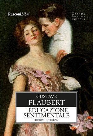 L' educazione sentimentale. Ediz. integrale