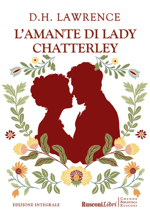 L' amante di lady Chatterley. Ediz. integrale
