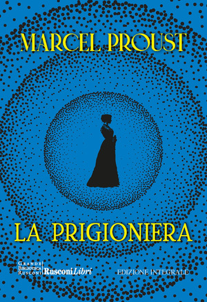 La prigioniera. Ediz. integrale