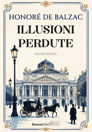 Le illusioni perdute. Ediz. integrale