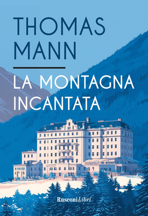 La montagna incantata. Ediz. integrale