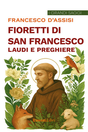 I fioretti di san Francesco-Laudi e preghiere