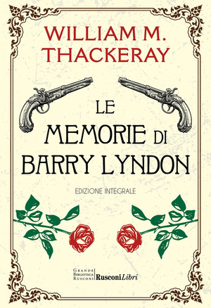 Le memorie di Barry Lyndon. Ediz. integrale