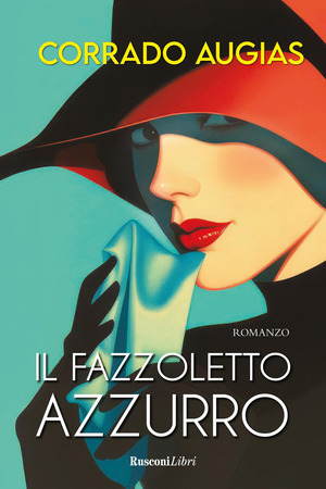 Il fazzoletto azzurro. Nuova ediz.