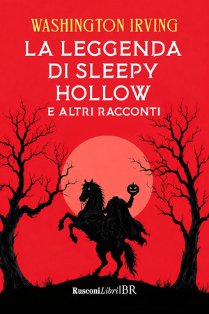 La leggenda di Sleepy Hollow e altri racconti