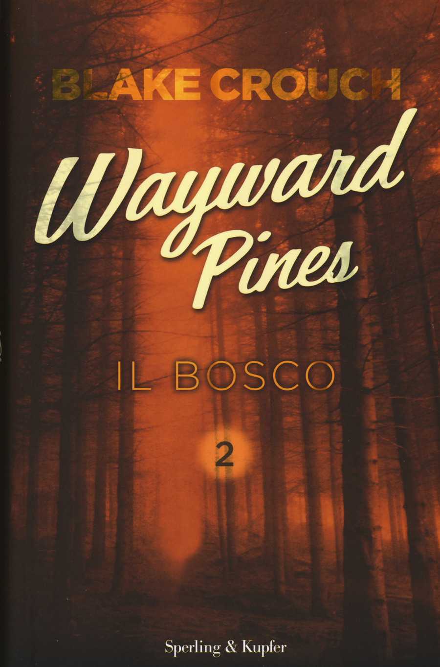 Il bosco. Wayward Pines