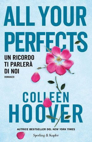 All your perfects. Un ricordo ti parlerà di noi All your perfects. Un ricordo ti parlerà di noi