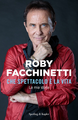 Che spettacolo è la vita. La mia storia Che spettacolo è la vita. La mia storia