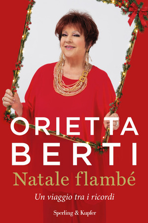 Natale flambé. Un viaggio tra i ricordi