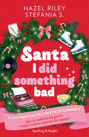 Santa, I did something bad. Il calendario dell'Avvento romance