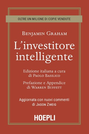 L' investitore intelligente. Aggiornata con i nuovi commenti di Jason Zweig