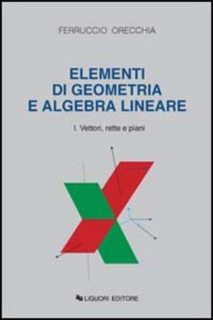 Elementi di geometria e algebra lineare