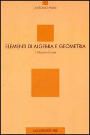 Elementi di algebra e geometria