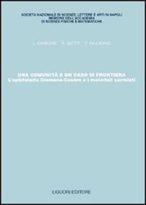 Una comunità e un caso di frontiera. L'epistolario Cremona-Cesàro e i materiali correlati