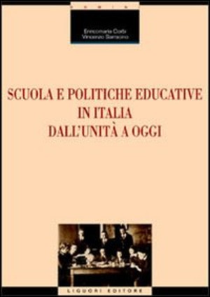 Scuola e politiche educative in Italia. Dall'Unità ad oggi