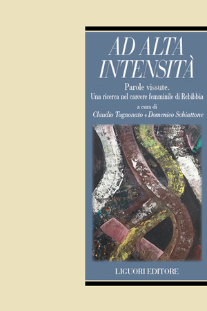Ad alta intensità parole vissute. Una ricerca nel carcere femminile di Rebibbia