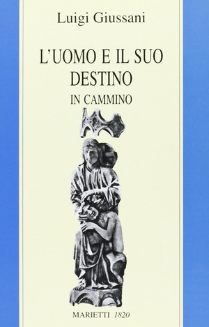 L' uomo e il suo destino. In cammino