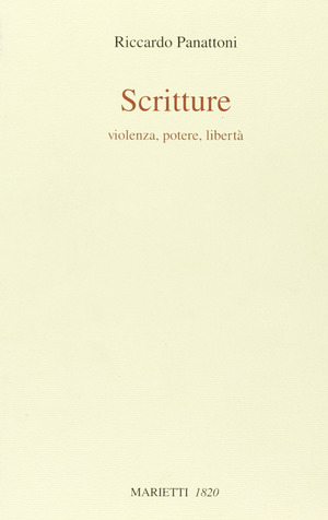 Scritture. Violenza, potere, libertà