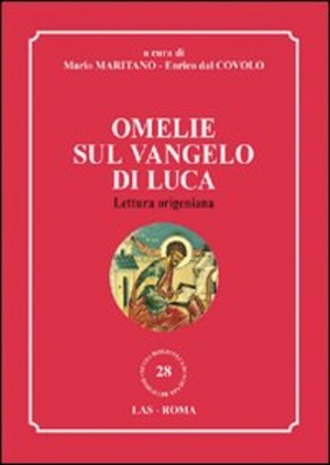 Omelie sul Vangelo di Luca. Lettura origeniana