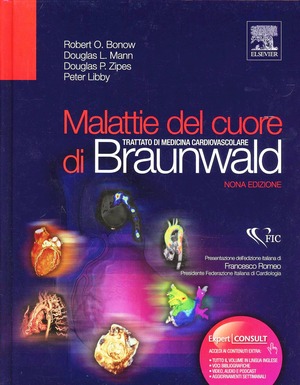 Malattie del cuore di Braunwald. Trattato di medicina cardiovascolare