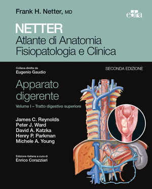 Netter. Atlante di anatomia fisiopatologia e clinica. Apparato digerente