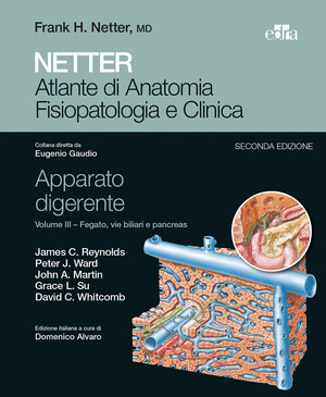 Netter. Atlante di anatomia fisiopatologia e clinica. Apparato digerente