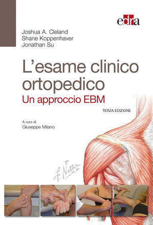 L' esame clinico ortopedico. Un approccio EBM