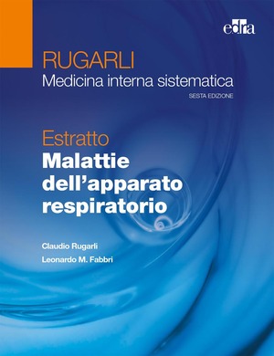 Rugarli. Medicina interna sistematica. Estratto: Malattie dell'apparato respiratorio