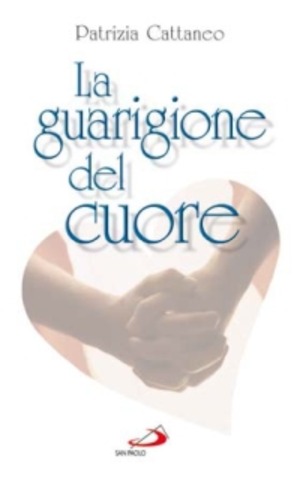 La guarigione del cuore