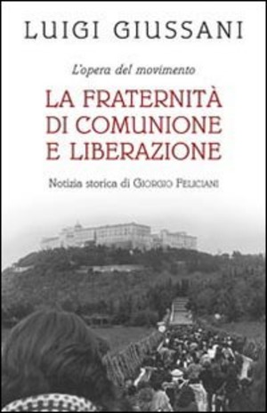 La fraternità di Comunione e Liberazione