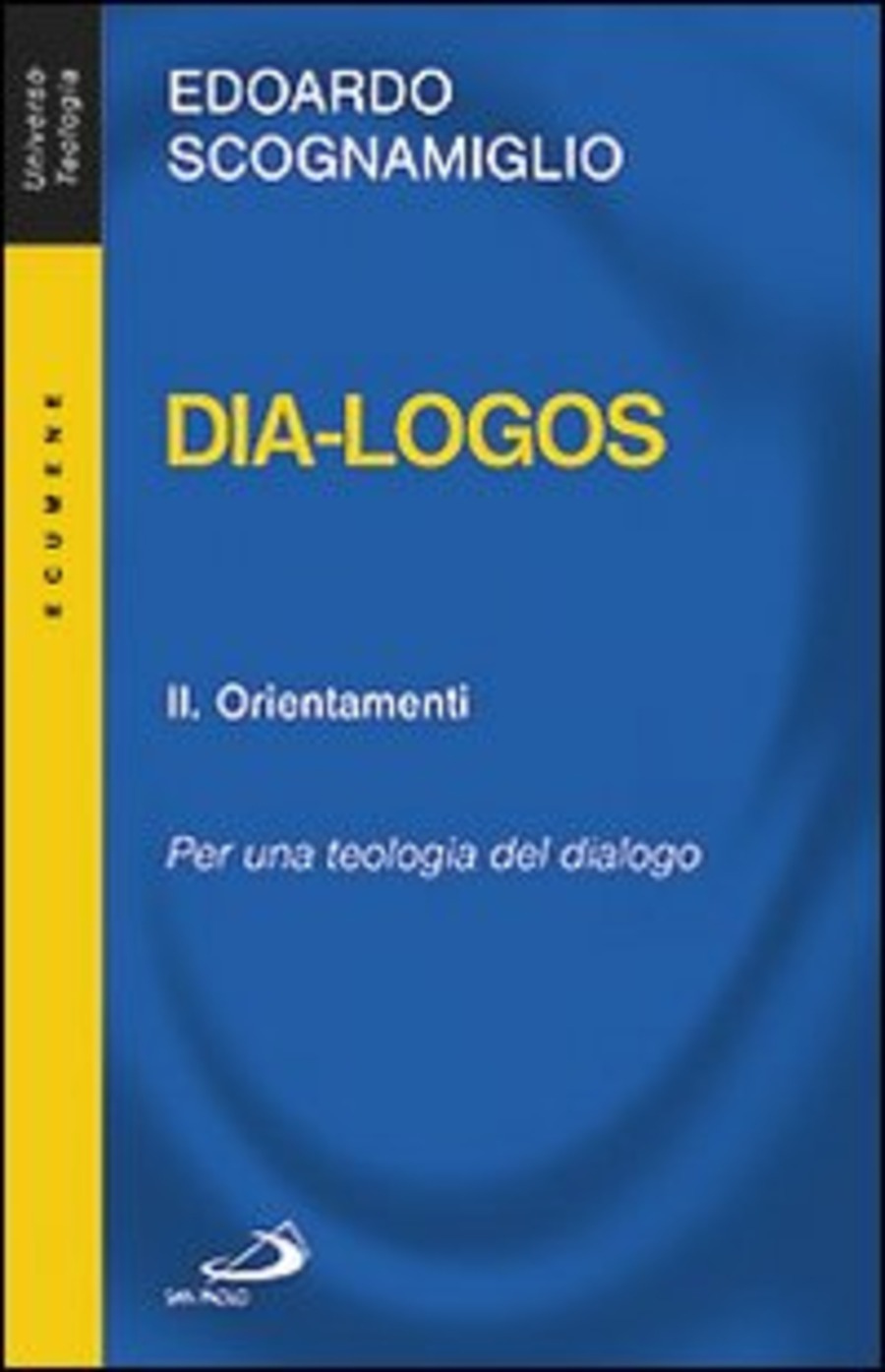 Dia-logos. Per una teologia del dialogo