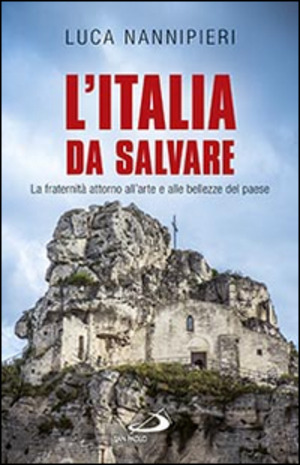 L' Italia da salvare. La fraternità attorno all'arte e alle bellezze del paese