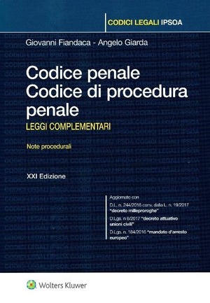 Codice penale. Codice di procedura penale. Leggi complementari