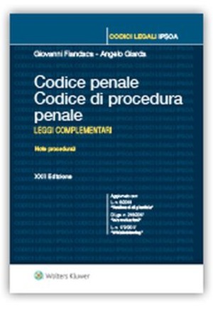 Codice penale. Codice di procedura penale. Leggi complementari