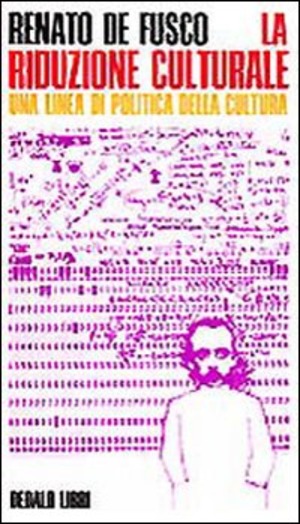La riduzione culturale. Una linea di politica della cultura
