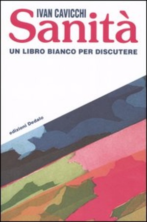Sanità. Un libro bianco per discutere